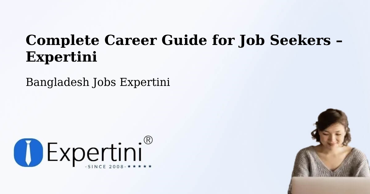 Career Guide for Job Seekers – Naogaon - Naogaon, Bangladesh Jobs Expertini