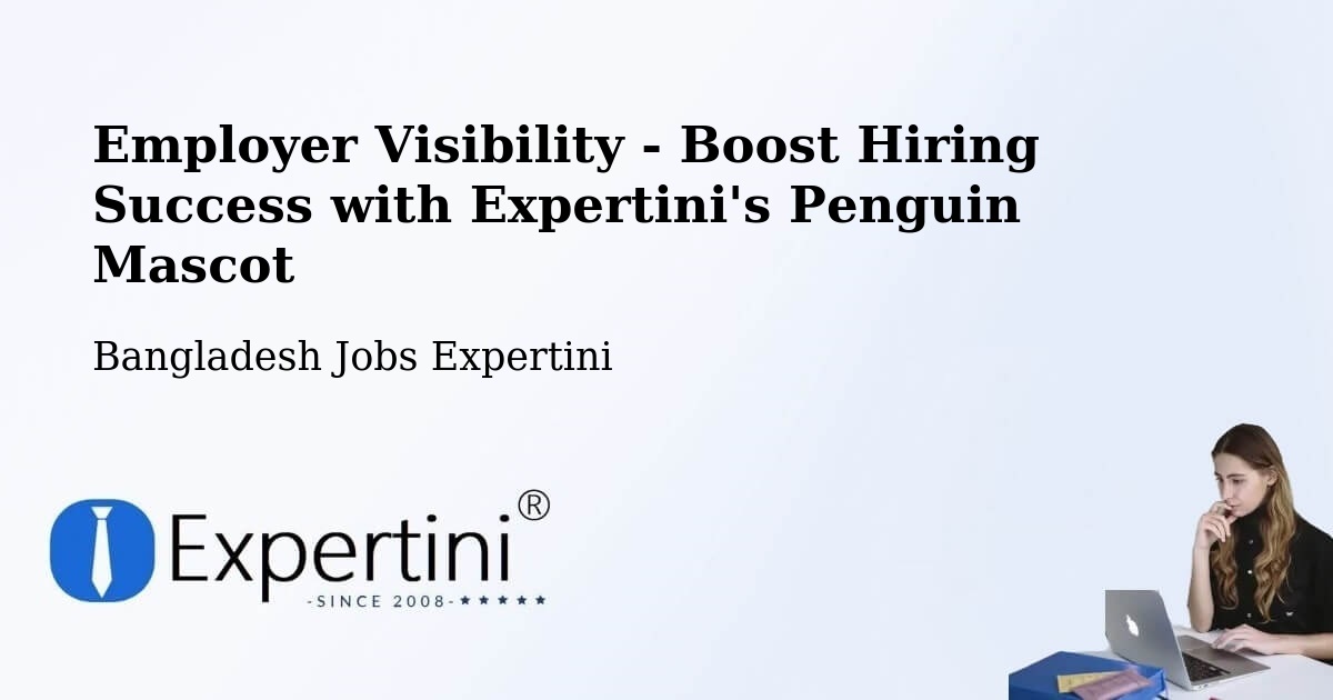 CV and Resume Visibility Optimization – Naogaon - Bangladesh Jobs Expertini